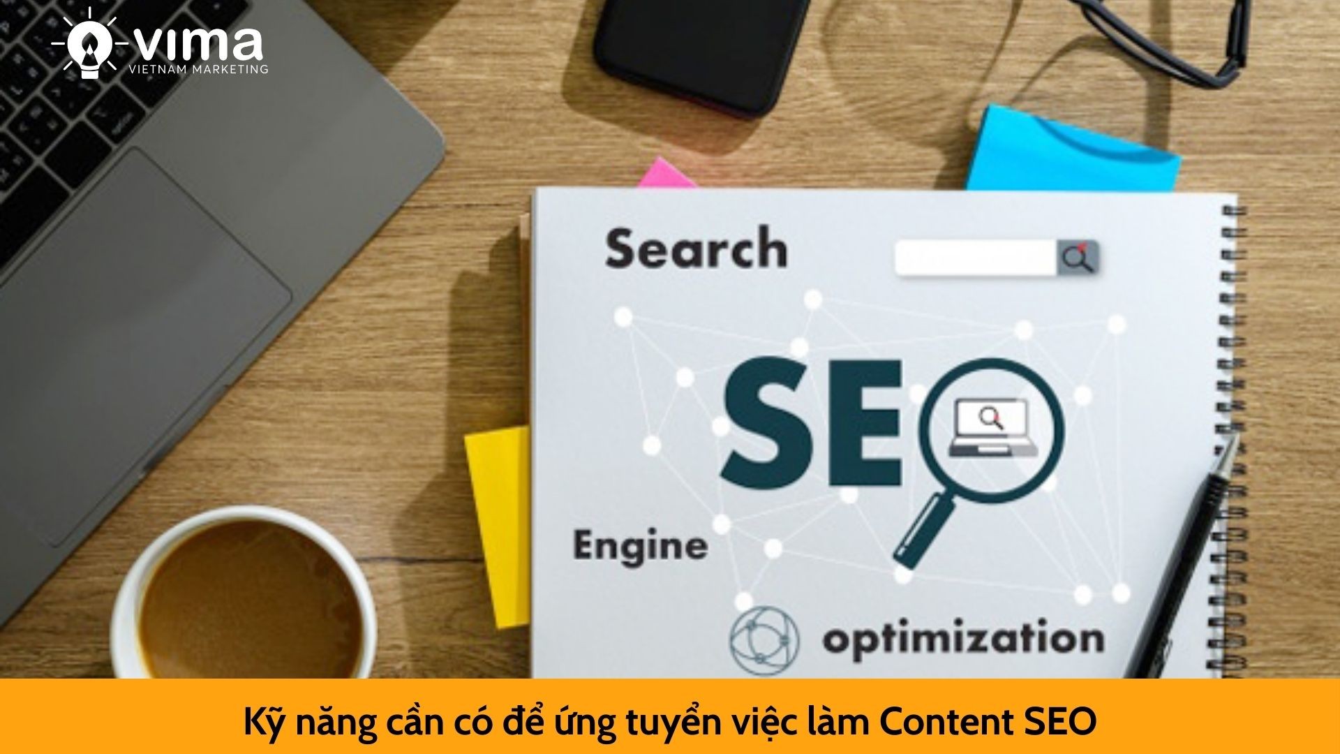 Kỹ năng cần có để ứng tuyển việc làm Content SEO